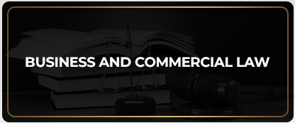 BUSINESS AND COMMERCIAL LAW